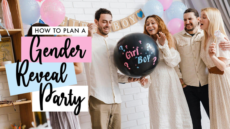 How to Plan a Gender Reveal Party That Will Stand Out With Your Friends and Family