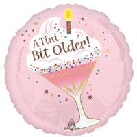 Ballon mylar rond d’anniversaire “A Tini Bit Older!”, 18 pouces, 1 unité