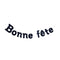 BK-Cowry Ningbo Trading CO Ltd General Birthday Black "Bonne Fête" Diamond Letter Banner, 94 Inches, 1 Count 810120719139