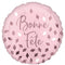LE GROUPE BLC INTL INC Balloons Blush "Bonne Fête" Round Foil Balloon, Pink and Rose Gold, 18 Inches, 1 Count 026635460804