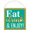 Buy Decorations Eat Drink & Enjoy Sign sold at Party Expert