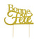 Buy Cake Supplies Cake Topper - Bonne FÃªte - Gold sold at Party Expert