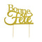 Buy Cake Supplies Cake Topper - Bonne FÃªte - Gold sold at Party Expert